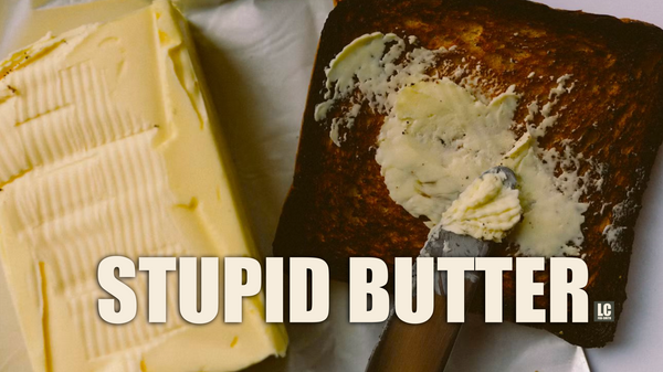Stupid Butter